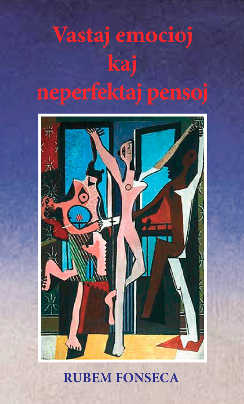 Vastaj emocioj kaj neperfektaj pensoj